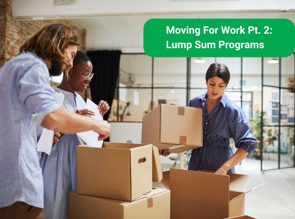 Moving For Work Part 2: Considerations For Employers with Lump Sum Relocation Packages
